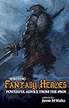 Writing Fantasy Heroes